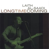 LONG TIME COMING by Laith Al-Saadi
